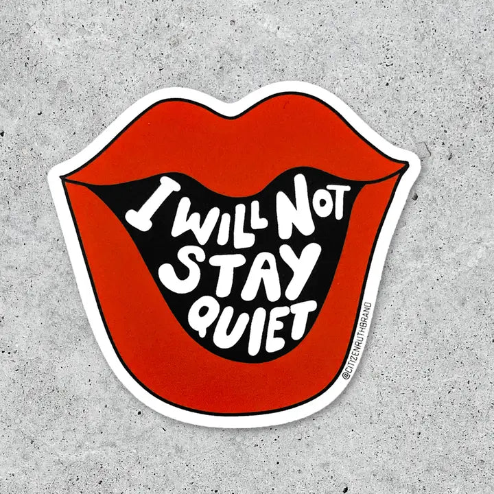 I Will Not Stay Quiet